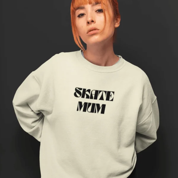 Skate Mum Sweat 